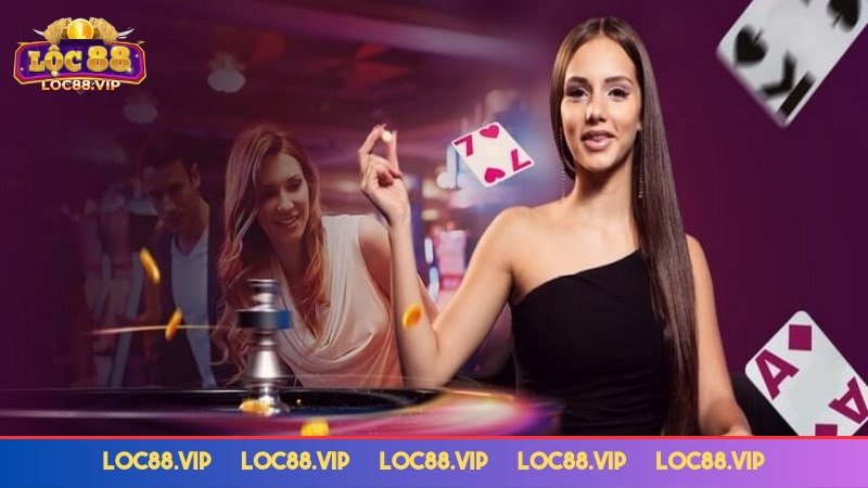 Live casino Loc88 quy tụ thế giới game đặc sắc